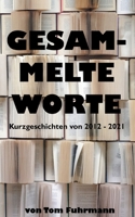 Gesammelte Worte: Danke für nichts, Corona! 3755758369 Book Cover