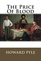 The Price Of Blood 1508962294 Book Cover