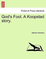 God's Fool: A Koopstad Story 1240882769 Book Cover