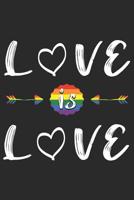 Love is Love: Kariertes Notizbuch f�r LGBT Anh�nger - 6 x 9 Zoll, ca. A5 -120 Seiten - Kariert - LGBT-Motiv - Notizbuch f�r Schule und Arbeit 1078302197 Book Cover