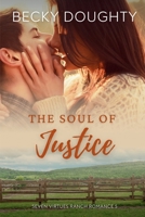 The Soul of Justice: A Seven Virtues Ranch Romance Book 5 1953347282 Book Cover