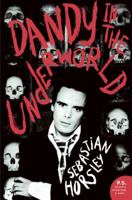 Dandy in the Underworld 0061461253 Book Cover