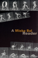 A Mieke Bal Reader 0226035859 Book Cover
