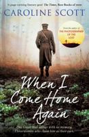 When I Come Home Again: 'A page-turning literary gem' THE TIMES, BEST BOOKS OF 2020 1471183777 Book Cover