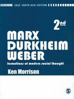 Marx, Durkheim, Weber 0761970568 Book Cover