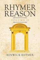 Rhymer Reason Volume II 1640828575 Book Cover