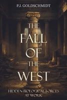 The Fall of the West: Hidden Biological Forces at Work 9948636635 Book Cover