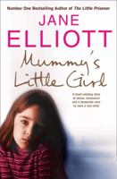 Mummy's Little Girl: A Heart-Rending Story of Abuse, Innocence and the Desperate Race to Save a Lost Child 000726397X Book Cover