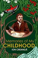 Memories of My Childhood (6) (Classics of Romanian Literature) 1592114806 Book Cover