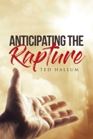 Anticipating the Rapture 1645151069 Book Cover