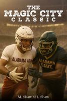 THE MAGIC CITY CLASSIC 1968843779 Book Cover