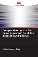 Comparaison entre les besoins normatifs et les besoins auto-perçus (French Edition) 6207751361 Book Cover