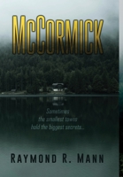 McCormick: Sometimes the smallest towns hold the biggest secrets. 171067380X Book Cover