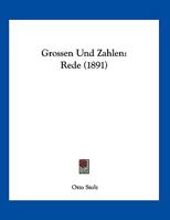 Grossen Und Zahlen: Rede 1161189025 Book Cover