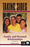 Taking Sides: Clashing Views in Family and Personal Relationships (Taking Sides: Clashing Views on Controversial Issues in Family and Personal Relationships) 0073397148 Book Cover