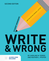 Write & Wrong: Writing Within Criminal Justice Student Workbook 1284112993 Book Cover