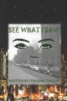 See What I Saw: Part One B097BY2N7G Book Cover