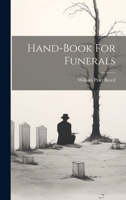 Hand-book For Funerals 1022289934 Book Cover