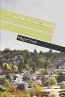 Scandal on School Hill B0BL52HXT5 Book Cover