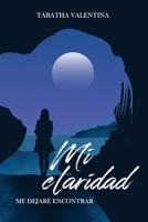 Mi claridad (Spanish Edition) B0CR7R1NML Book Cover