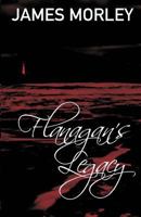 Flanagan's Legacy 0954888057 Book Cover