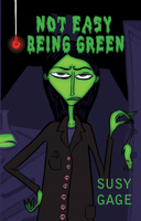 Not Easy Being Green 1938463986 Book Cover