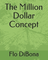 The Million Dollar Concept B086Y3BKS4 Book Cover