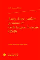Essay d'Une Parfaite Grammaire de la Langue Francoise (1659) 2406104591 Book Cover