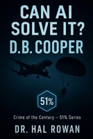 Can AI Solve It? D.B. Cooper: Crime of the Century — 51% Series B0FBMHBXD1 Book Cover