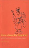 Some Assembly Required 0946487847 Book Cover