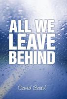 All We Leave Behind 1469753391 Book Cover