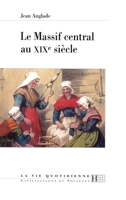 Le Massif central au XIXe siècle 2012352294 Book Cover