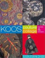 Koos Couture Collage: Inspiration & Techniques 0964120178 Book Cover