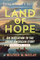 Land of Hope Young Readers' Edition: An Invitation to the Great American Story 1641771704 Book Cover
