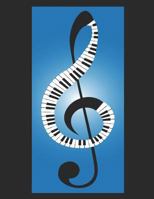 Blank Music Manuscript Book : 120 Pages of Music Manuscript Paper. Each Page Containing 12 Staves 8. 5 X 11 1726801985 Book Cover