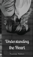 Understanding the Heart 9916868786 Book Cover