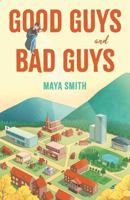 Good Guys and Bad Guys 183628103X Book Cover