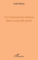 Un Camerounais militant dans sa nouvelle patrie (French Edition) 2296135536 Book Cover
