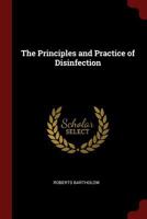 The Principles and Practice of Disinfection 1017966176 Book Cover