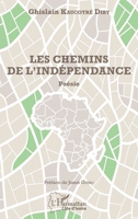 Les chemins de l'indépendance: Poésie (Harmattan Côte-d'Ivoire) (French Edition) 2343138893 Book Cover