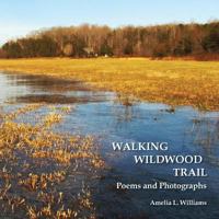 Walking Wildwood Trail 0692604987 Book Cover