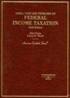 Cases, Text And Problems on Federal Income Taxation 0314166580 Book Cover