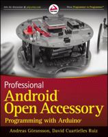 Professional Android Open Accessory Programming with Arduino 1118454766 Book Cover
