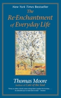 The Re-Enchantment of Everyday Life 0060172096 Book Cover