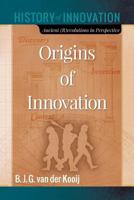 Origins of Innovation: Ancient (R)evolutions in Perspective 1548821667 Book Cover