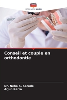 Conseil et couple en orthodontie (French Edition) 6207771397 Book Cover