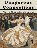 Dangerous Connections 1836579292 Book Cover