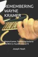 REMEMBERING WAYNE KRAMER: Wayne Kramer, Trailblazing Guitarist and MC5 Co-Founder, Dies at 75 B0CV5YM83C Book Cover