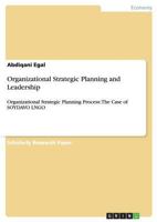 Organizational Strategic Planning and Leadership: Organizational Strategic Planning Process: The Case of SOYDAVO LNGO 3656267790 Book Cover