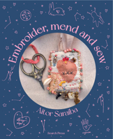 Embroider, Mend and Sew: Creative storytelling through textile art 1800924569 Book Cover